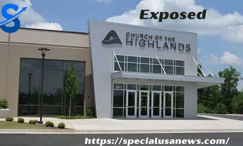 Church of the Highlands Exposed