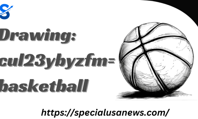 Drawing:cul23ybyzfm= Basketball